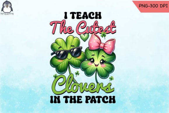 Cutest Clovers Teacher PNG Design