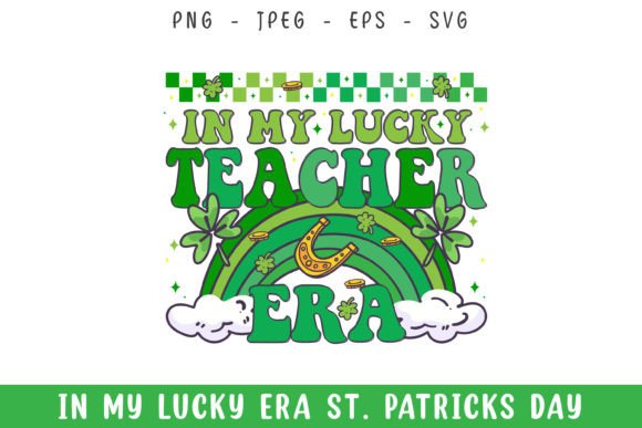 In My Lucky Teacher Era St Patrick's Day
