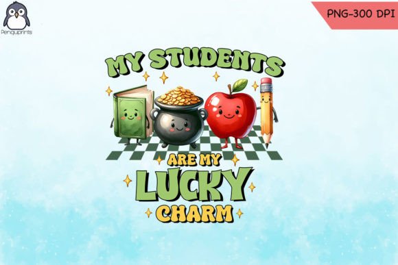 Lucky Charm Teacher Sublimation PNG for Crafts and Graphics