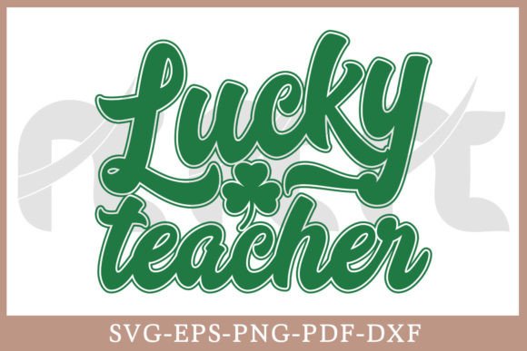 Lucky Teacher Patrick's Day Gift Shirt Graphics and Crafts