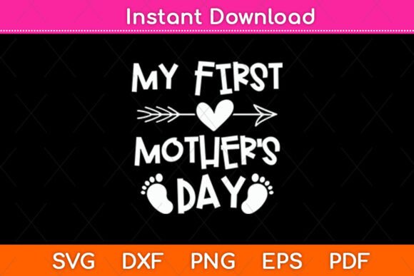 My First Mother s Day Pregnancy Svg