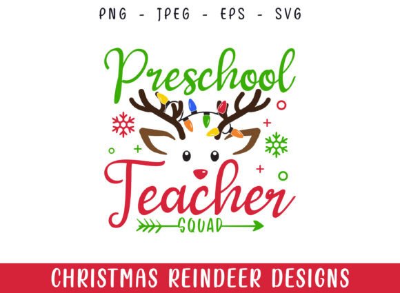 Preschool Teacher Squad Christmas Deer Graphics and Crafts