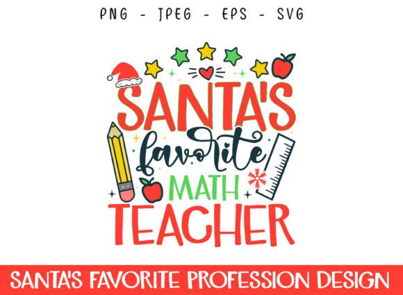 Santa’s Favorite Math Teacher Profession SVG – A Festive Graphic for Crafters