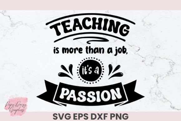 Teaching is More Than a Job SVG for Crafts and Graphics